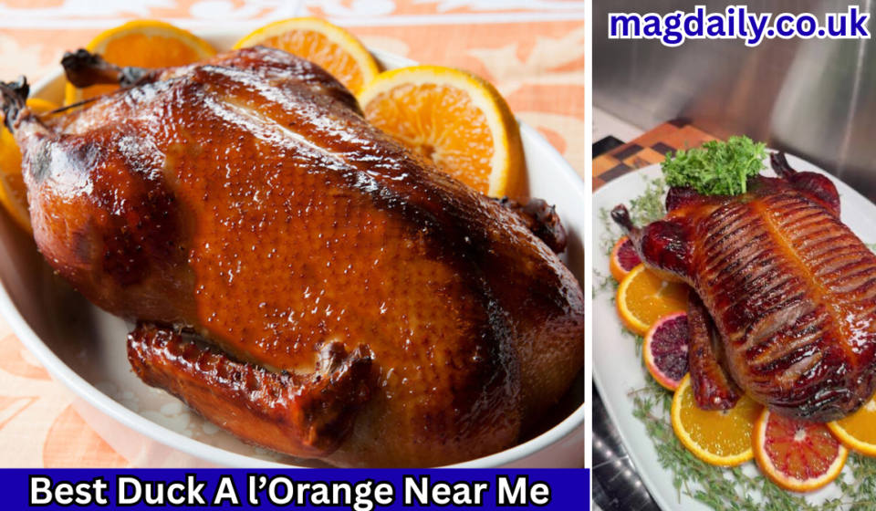 Best Duck A l’Orange Near Me